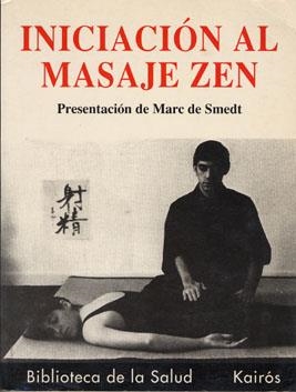 Iniciación al masaje Zen | 9788472453371 | Smedt, Marc de