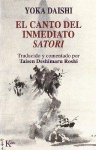 El canto del inmediato satori | 9788472454989 | Deshimaru, Taisen