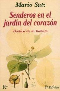 Senderos en el jardín del corazón | 9788472451902 | Satz Tetelbaum, Mario