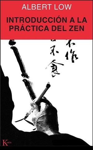 Introducción a la práctica del Zen | 9788472453173 | Low, Albert