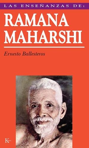Las enseñanzas de Ramana Maharshi | 9788472453838 | Ballesteros Arranz, Ernesto