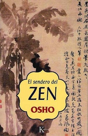 El sendero del Zen | 9788472455566 | Osho