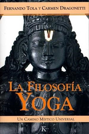 La filosofía Yoga | 9788472456181 | Tola, Fernando;Dragonetti, Carmen