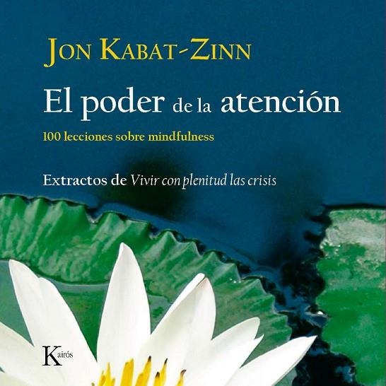 El poder de la atención | 9788472457423 | Kabat-Zinn, Jon