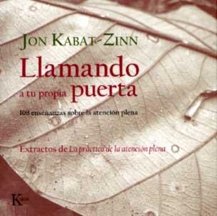 Llamando a tu propia puerta | 9788472456778 | Kabat-Zinn, Jon