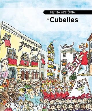 Petita història de Cubelles | 9788499795584 | García, Lolo;Vidal, Joan