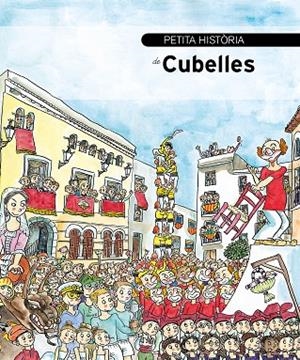 Petita història de Cubelles | 9788499795584 | García, Lolo;Vidal, Joan