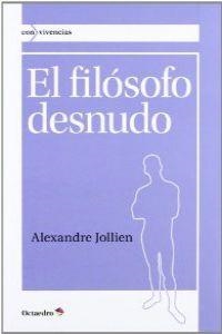 El filósofo desnudo | 9788499212456 | Jollien, Alexandre