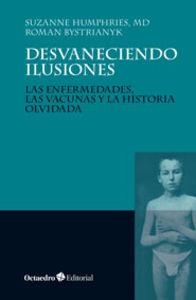 Desvaneciendo ilusiones | 9788499216560 | Humphries (EEUU), Suzanne;Bystrianyk (EEUU), Roman