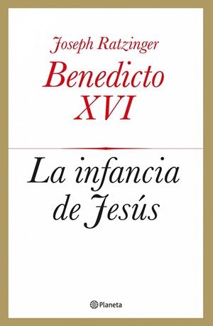 La infancia de Jesús | 9788408039433 | Ratzinger, Joseph