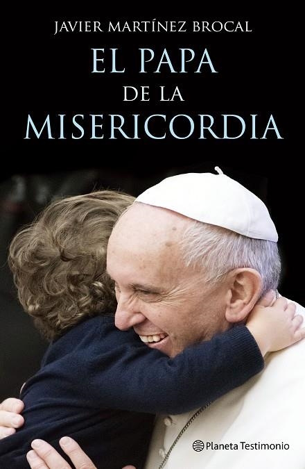 El Papa de la Misericordia | 9788408147497 | Martínez-Brocal, Javier
