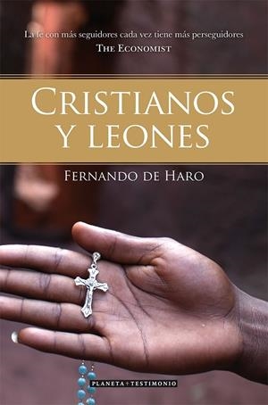 Cristianos y leones | 9788408073628 | Haro, Fernando de