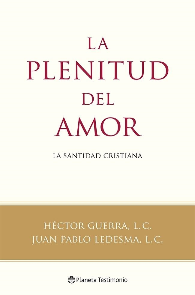 La plenitud del amor | 9788408118787 | Héctor Guerra, L. C.;Ledesma, L. C., Juan Pablo