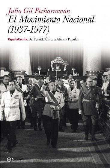 El Movimiento Nacional (1937-1977) | 9788408121381 | Gil Pecharromán, Julio