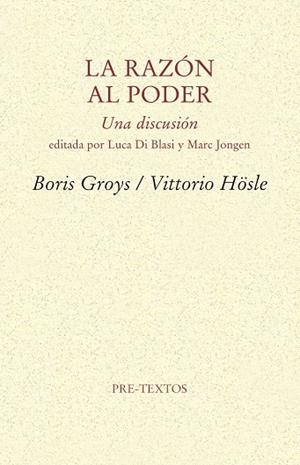 La razón al poder | 9788415894766 | Boris Groys;Vittorio Hösle