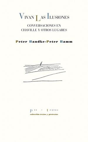 Vivan las ilusiones | 9788415297383 | Handke, Peter;Hamm, Peter