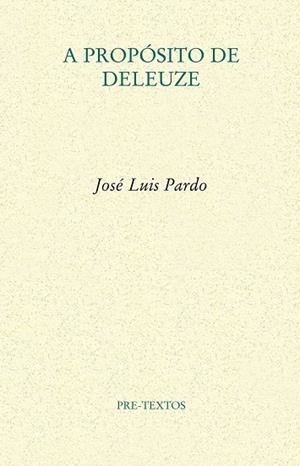 A propósito de Deleuze | 9788415894322 | Pardo Torío, José Luis