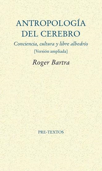 Antropología del cerebro | 9788415894315 | Bartra, Roger