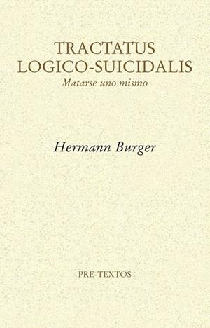 Tractatus Logico-Suicidalis | 9788416906178 | Burger, Hermann