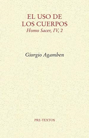 El uso de los cuerpos | 9788417143121 | Agamben, Giorgio