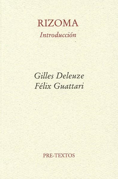 Rizoma | 9788485081028 | Deleuze (francés), Gilles;Guattari (francés), Félix;Larraceleta, Umbelina