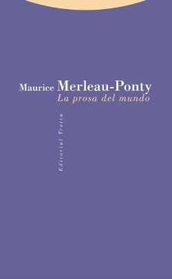 La prosa del mundo | 9788498796056 | MAURICE MERLEAU-PONTY