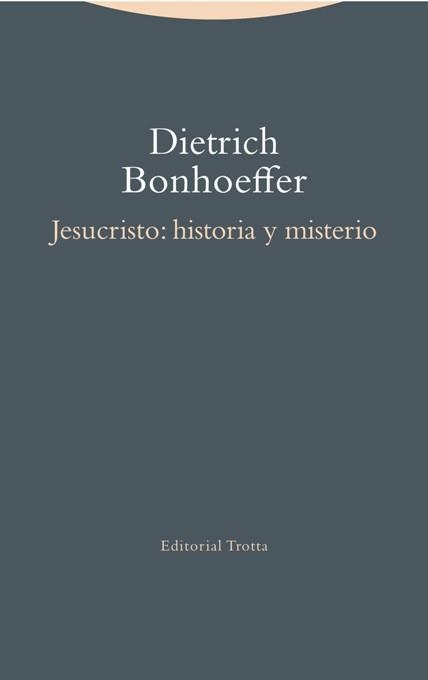 Jesucristo: historia y misterio | 9788498796377 | Bonhoeffer, Dietrich