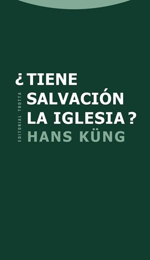 ¿Tiene salvación la Iglesia? | 9788498793703 | Küng, Hans
