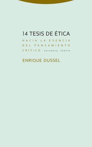 14 tesis de ética | 9788498796353 | ENRIQUE DUSSEL