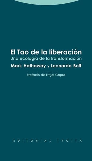 El Tao de la liberación | 9788498794915 | Hathaway, Mark;Boff, Leonardo
