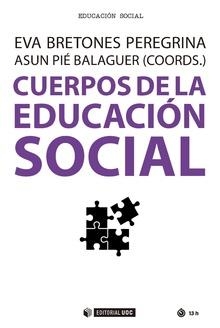 Cuerpos de la educación social | 9788491801023 | Bretones Peregrina, Eva;Pié Balaguer, Asun