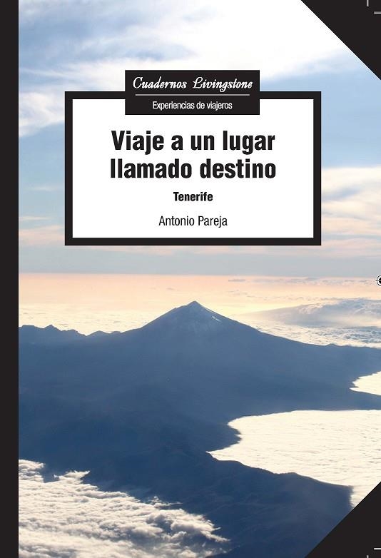 Viaje a un lugar llamado destino | 9788491160533 | Pareja García, Antonio