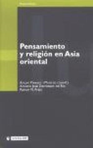 Pensamiento y religión en Asia oriental | 9788497881319 | Prevosti i Monclús, Antoni;Doménech del Río, Antonio José;Prats, Ramon N.