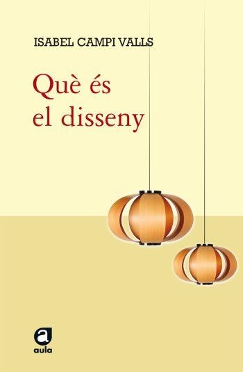 Què és el disseny | 9788429762235 | Campí Valls, Isabel