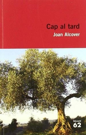 Cap al tard | 9788429760293 | Alcover Maspons, Joan