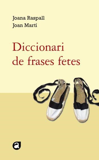 Diccionari de frases fetes | 9788429761818 | Raspall Juanola, Joana;Martí Castell, Joan