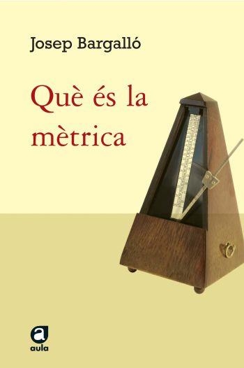 Què és la mètrica. | 9788429759891 | Bargalló Valls, Josep