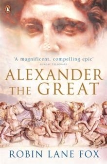 ALEXANDER THE GREAT | 9780141020761 | ROBIN LANE FOX