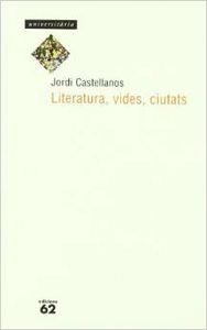 Literatura, vides, ciutats | 9788429743401 | Castellanos Vila, Jordi