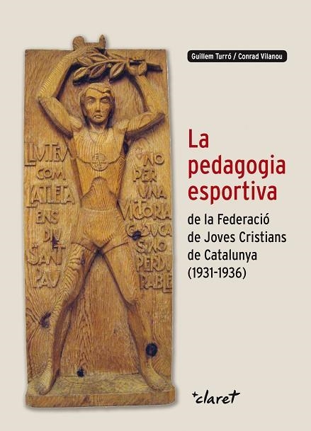 La pedagogia esportiva de la Federació de Joves Cristians de Catalunya (1931-1936) | 9788498468403 | Turró, Guillem;Vilanou, Conrad
