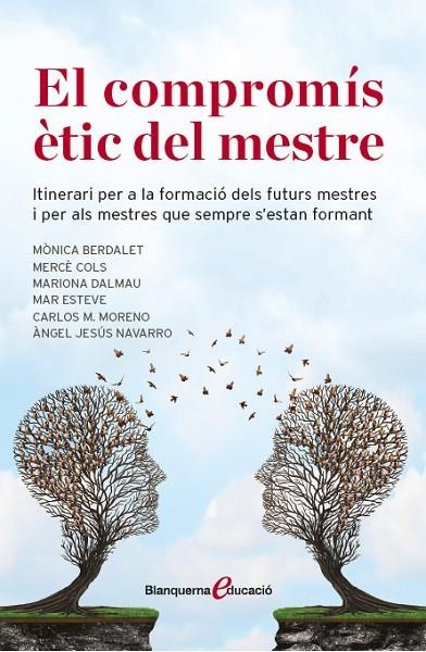 El compromís ètic del mestre | 9788491360667 | Dalmau Montalà, Mariona;Cols Catasus, Mercè;Moreno Pérez, Carlos maria;navarro Guareño, Àngel Jesús;