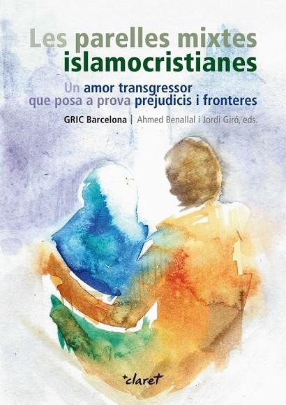 Les parelles mixtes islamocristianes | 9788498469936 | Giro Paris, Jordi;Benallal, Ahmed