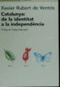 Catalunya: de la identitat a la independència | 9788475966496 | Rubert de Ventós, Xavier