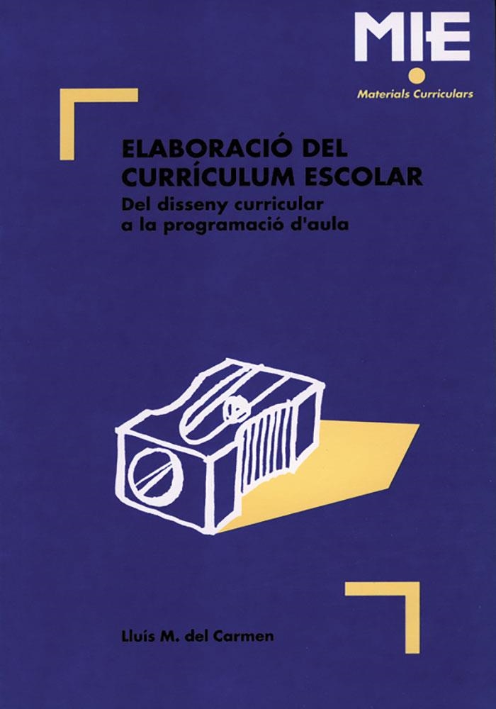 Elaboració del currículum escolar | 9788487470202 | del Carmen Martín, Lluis M.