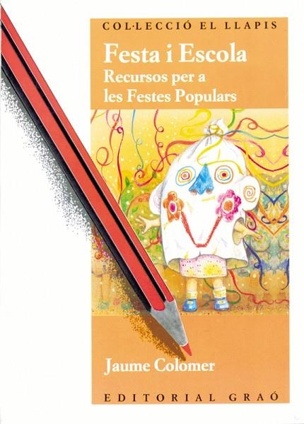 Festa i escola | 9788485729548 | Colomer i Vallicrosa, Jaume