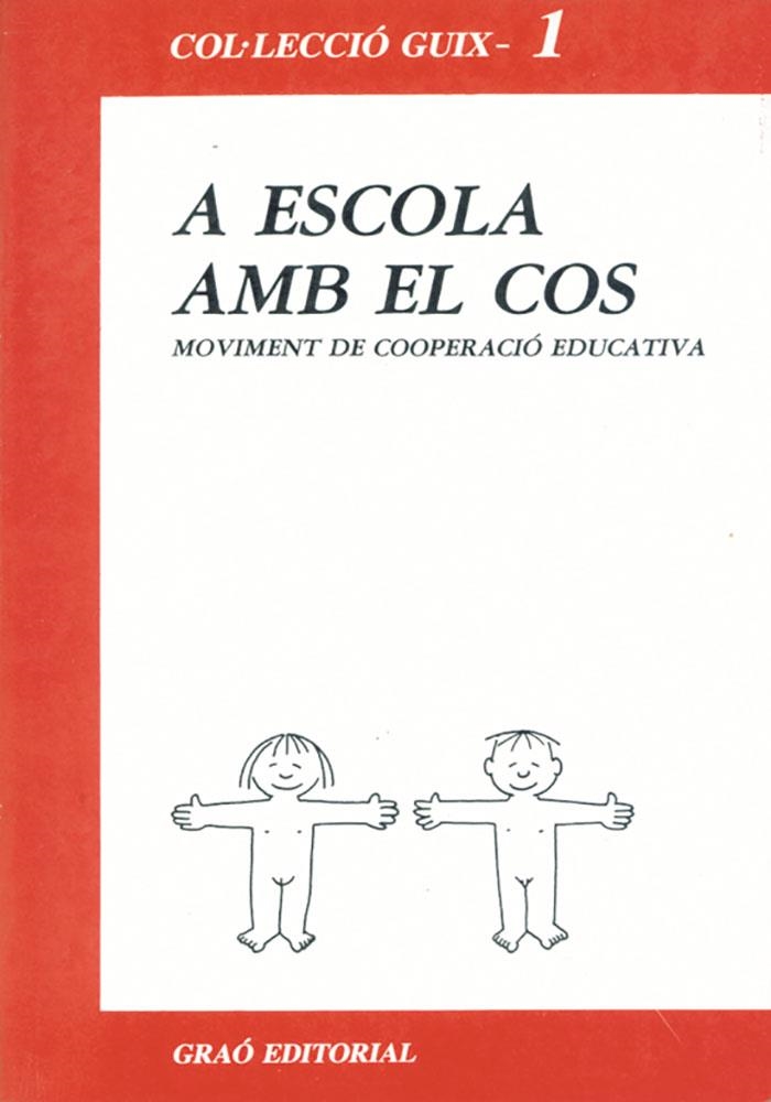 A escola amb el cos | 9788485729388
