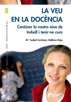 La veu en la docència | 9788478274826 | Cortázar López, M. Isabel;Rojo Colino, Balbino