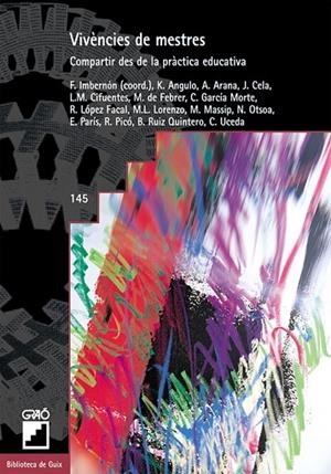 Vivències de mestres | 9788478274024 | Imbernon Muñoz, Francesc;Angulo San Millan, M.Carmen;Arana Albeniz, Ander;Cela Ollé, Joan;Cifuentes 