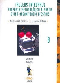 Tallers integrals | 9788478271214 | Escorsa Font, Montserrat;Esteve Quer, Esperança