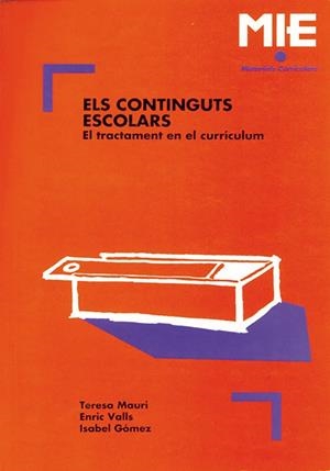 Els continguts escolars | 9788478270514 | Gómez Alemany, Isabel;Mauri Majós, Teresa;Valls Giménez, Enric